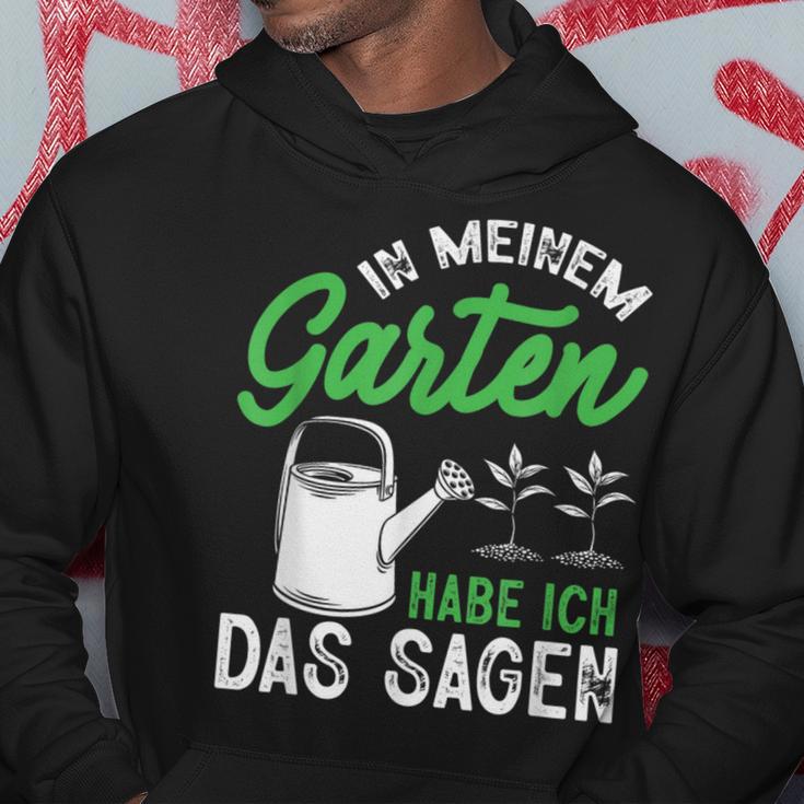 In Meinem Garten Habe Ich Das Sagen Hobbygärtner Gärtner Kapuzenpullover Lustige Geschenke