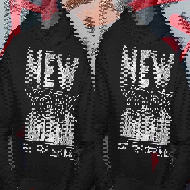New York Ist Ein Gefühl New York Kapuzenpullover Lustige Geschenke