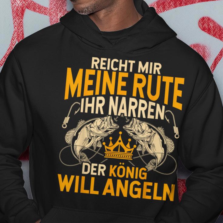 Reicht Mir Die Rute Ihr Narren Der König Will Fishing S Kapuzenpullover Lustige Geschenke