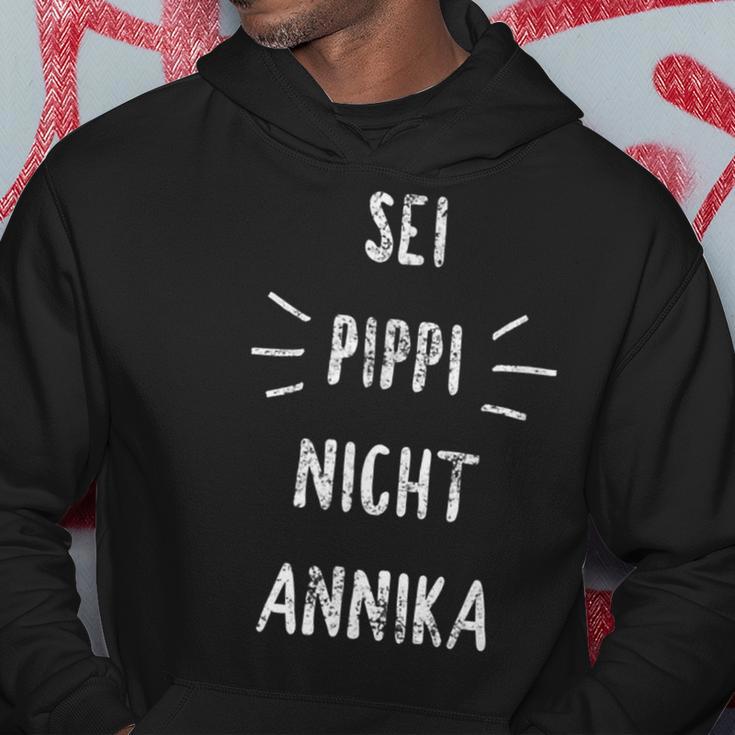 Sei Pippi Nicht Annika Inspiration Slogan Kapuzenpullover Lustige Geschenke