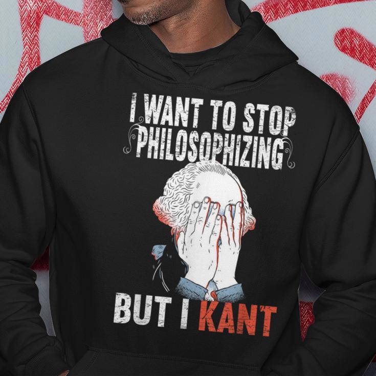 I Want To Stop Philosophizing But I Kant Immanuel Philosophy Kapuzenpullover Lustige Geschenke