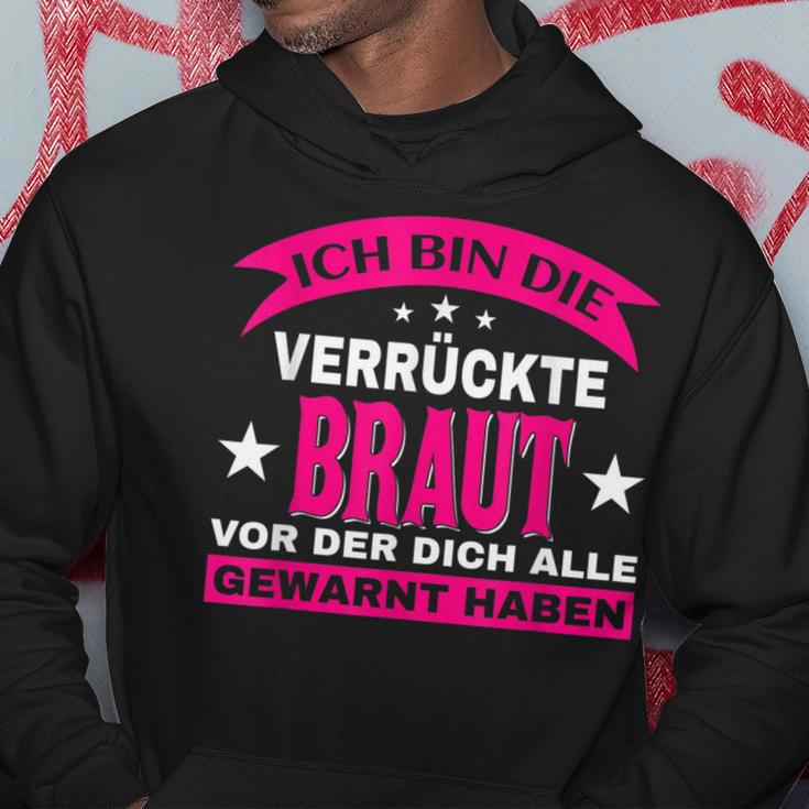 Wedding Ich Bin Dieerrückte Braut Alle Gewarnt Kapuzenpullover Lustige Geschenke