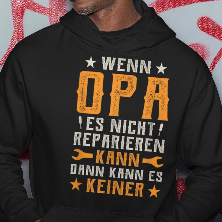 Wenn Opa Es Nicht Reparieren Kann Dann Kann Es Keiner Kapuzenpullover Lustige Geschenke