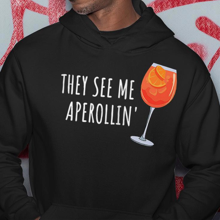 They See Me Aperollin' Cocktail Summer Drink Aperol Kapuzenpullover Lustige Geschenke