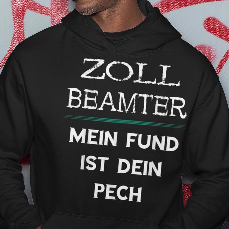 Zollbeamter Mein Fund Ist Dein Pech Zöllner Slogan Kapuzenpullover Lustige Geschenke