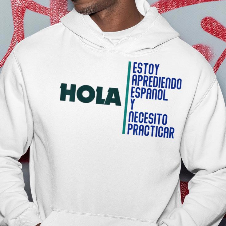 Saying Hola Estoy Aprendiendo Español Learn Spanish Kapuzenpullover Lustige Geschenke