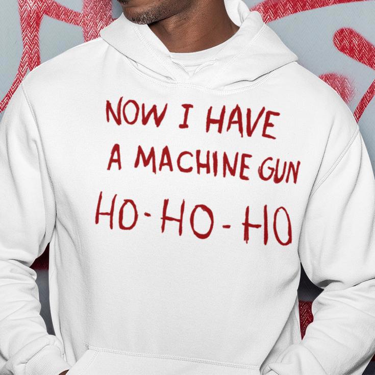 Now I Have A Machine Gun Ho Ho Ho Ho Kapuzenpullover Lustige Geschenke