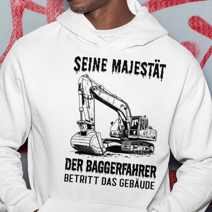 Seine Majestät Der Baggerfahrer Betritt Das Gebäude Gray Kapuzenpullover Lustige Geschenke