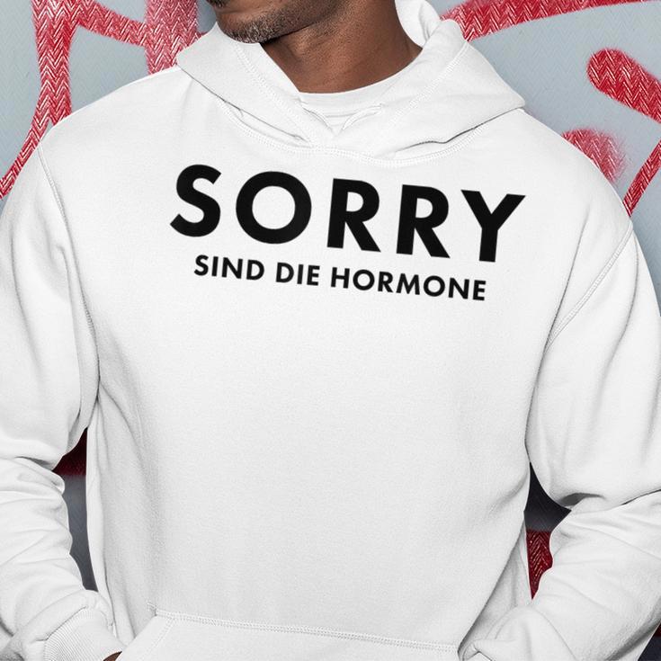 Sorry Are The Hormones Puberty Crazy Self-Love Kapuzenpullover Lustige Geschenke