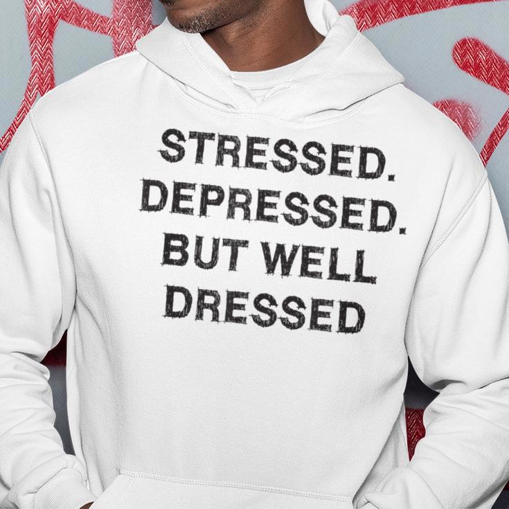 Stressed Depressed Well Dressed Saying English Fun S Kapuzenpullover Lustige Geschenke