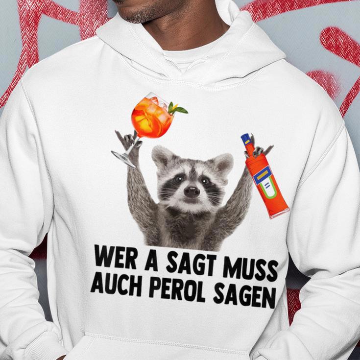 Wer A Sagt Muss Auch Perol Sagen Waschbär Meme Pedro Spritz Kapuzenpullover Lustige Geschenke