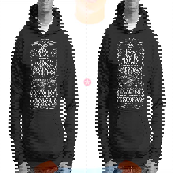 Ariane Name It's A Ariane Thing You Wouldn't Understanding Sudadera