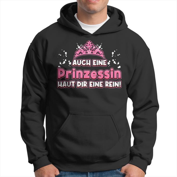 Auch Eine Prinzessin Haut Dir Eine Rein Krone Princess Kapuzenpullover