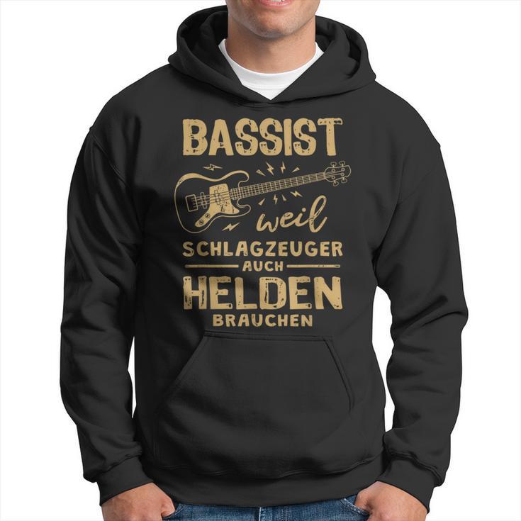 Bassist Weil Drummzeuger Auch Helden Nauch Bass Kapuzenpullover