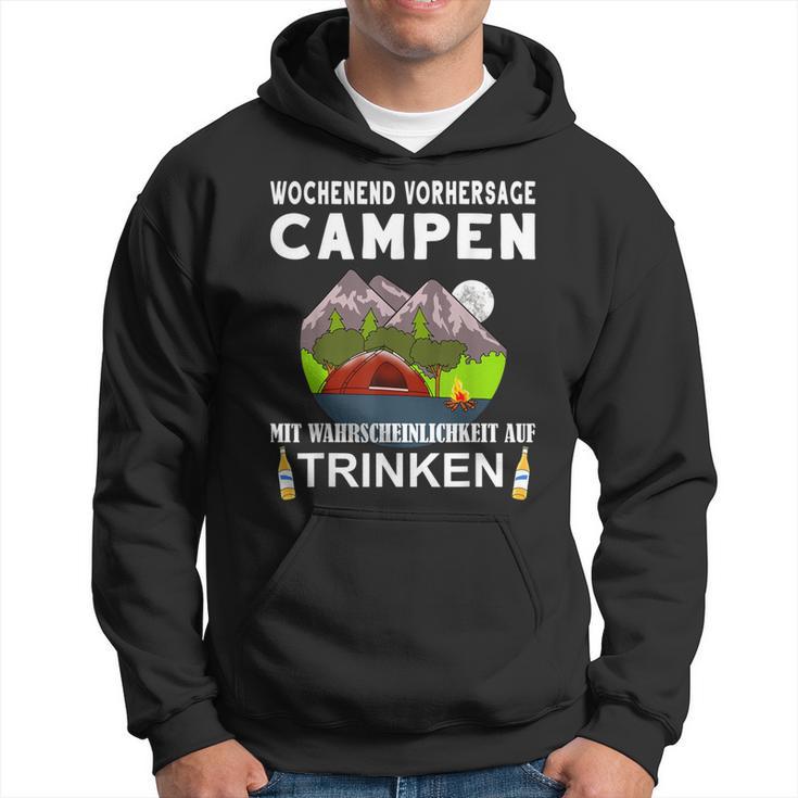 Camping Camping Weekend Forecast Drinking Alcohol Saufen Kapuzenpullover