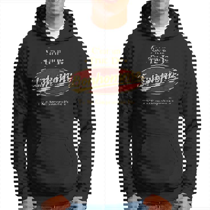 C'est Un Bonhomme Truc De Tu Ne Comprendrais Pas Bonhomme Nom Sweat à capuche