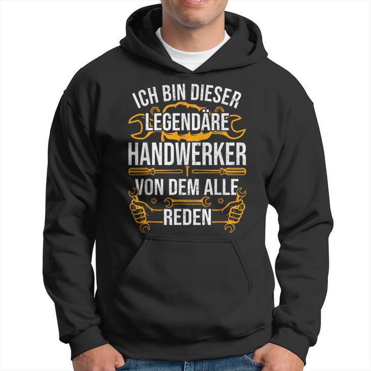 Craftsman Ich Bin Dieser Legendäre Handwerker Man Kapuzenpullover