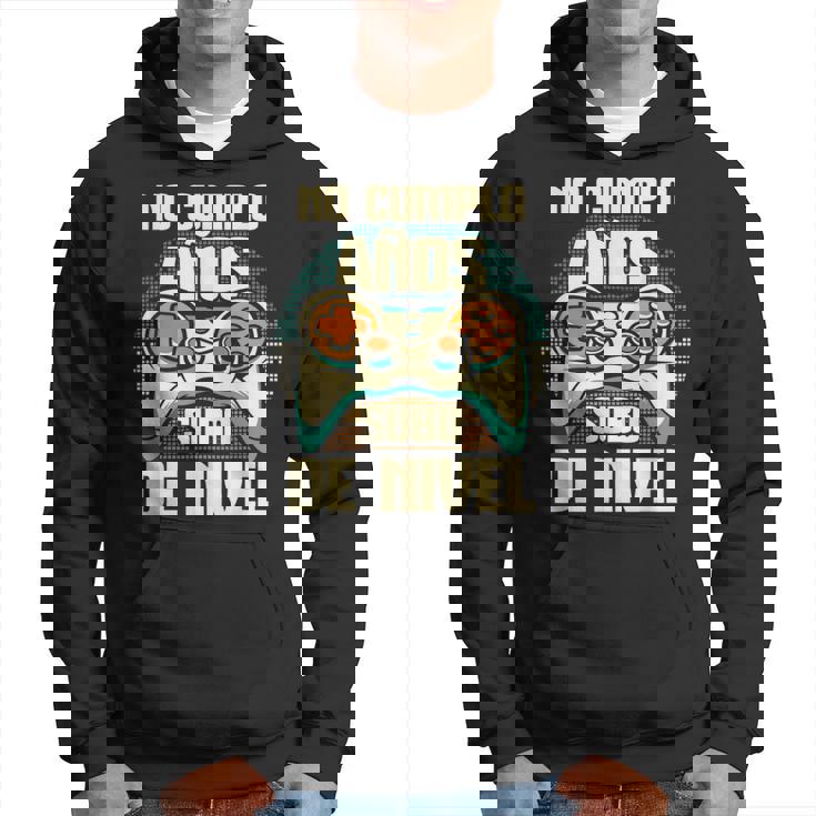 Cumpleaños Años Cumpleañero No Cumplo Aos Subo De Nivel Sudadera