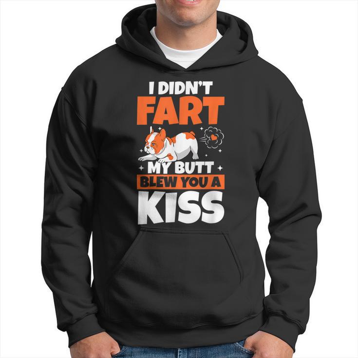I Din't Fart My Butt Blow You A Kiss Dueño De Perros Amante De Perros Sudadera
