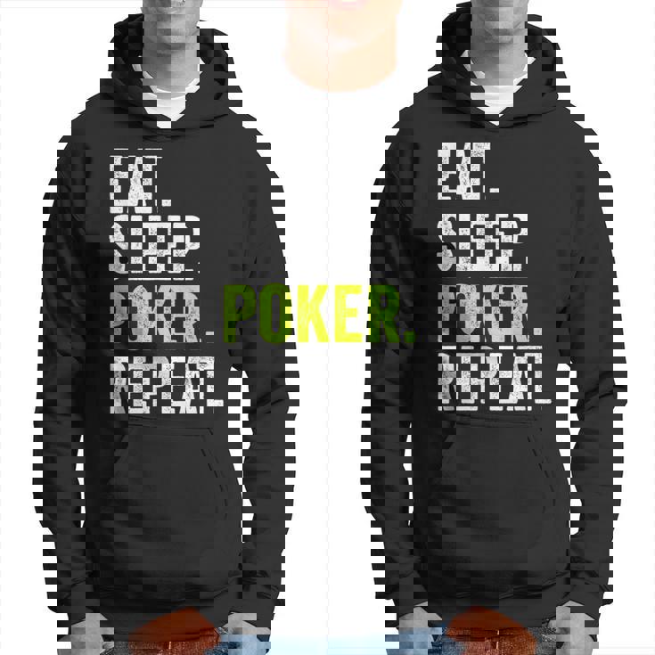 Eat Sleep Poker Repeat Regalo Jugador Poker Sudadera