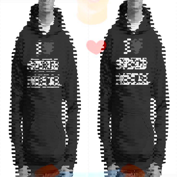 Me Encanta El Speed Metal Me Encanta El Speed Metal Sudadera