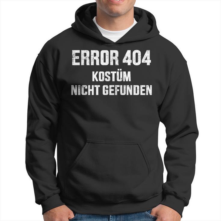 Error 404 Costume Not Found Nerd Gamer Carnival Fancy Dress Kapuzenpullover