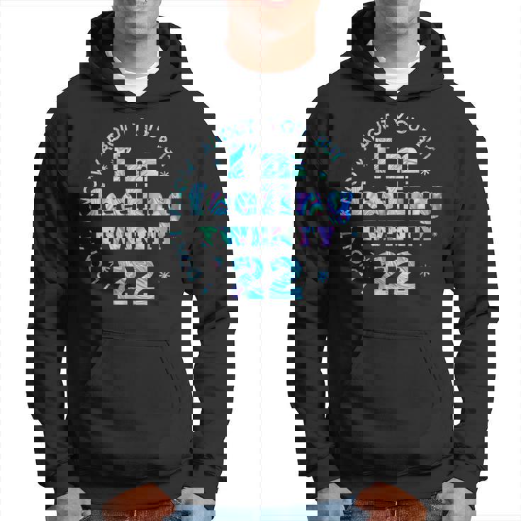 I Don't Know About You But I'm Feeling Twenty 22 Cool Cuello Sudadera
