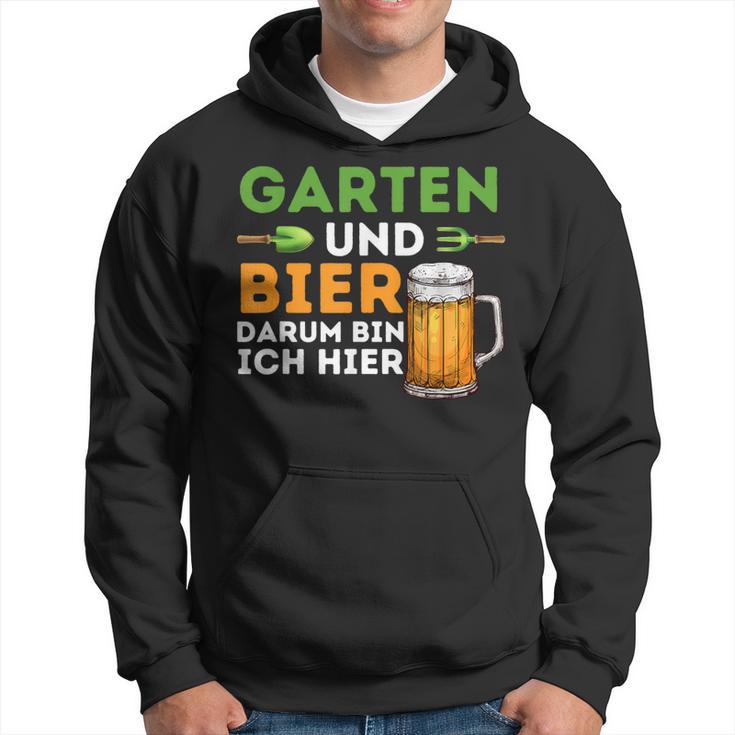 Garten Und Bier Darum Bin Ich Hier Gärtner Hobbygärtner Kapuzenpullover