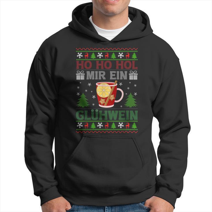 Ho Ho Hol Mir Mal Ein Glühwein Kapuzenpullover