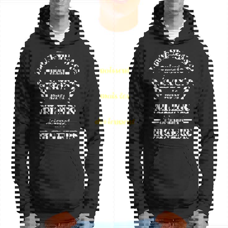 Hommes Naissent Égaux Bricoleur Humour Bricolage Homme Drole Sweat à capuche