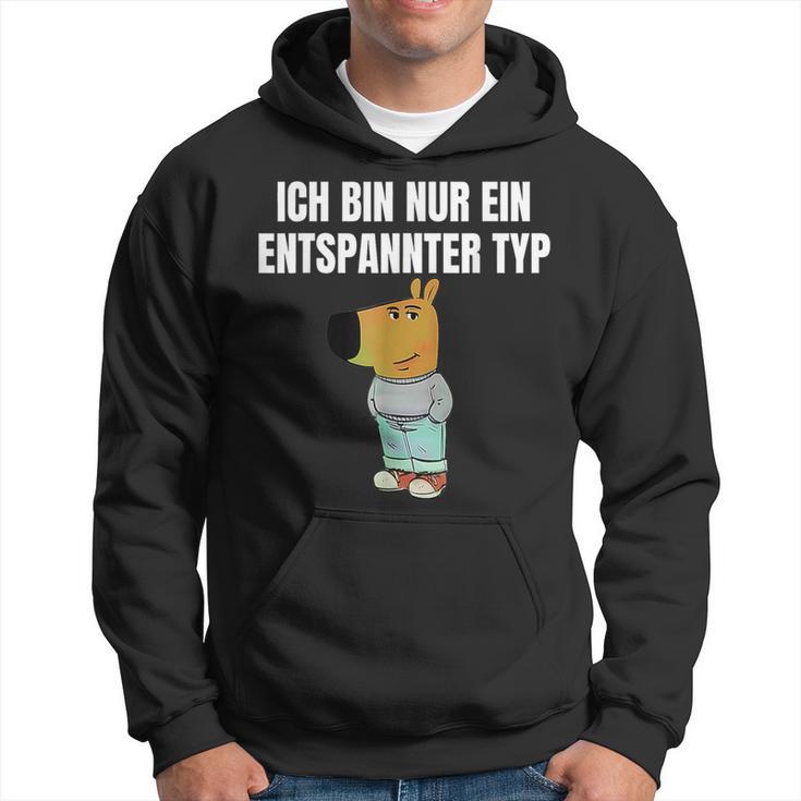 Ich Bin Einfach Ein Entspannter Typ Kapuzenpullover