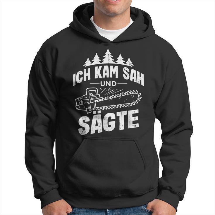 Ich Kam Sah Und Säte Chainsaw Lumberjack Kapuzenpullover