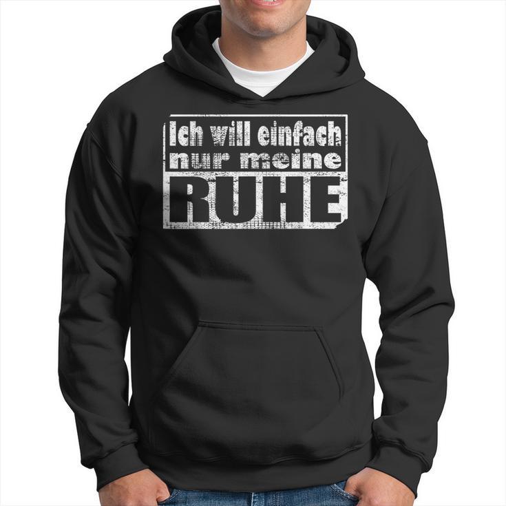 Ich Will Einfach Nur Meine Ruhe Kapuzenpullover