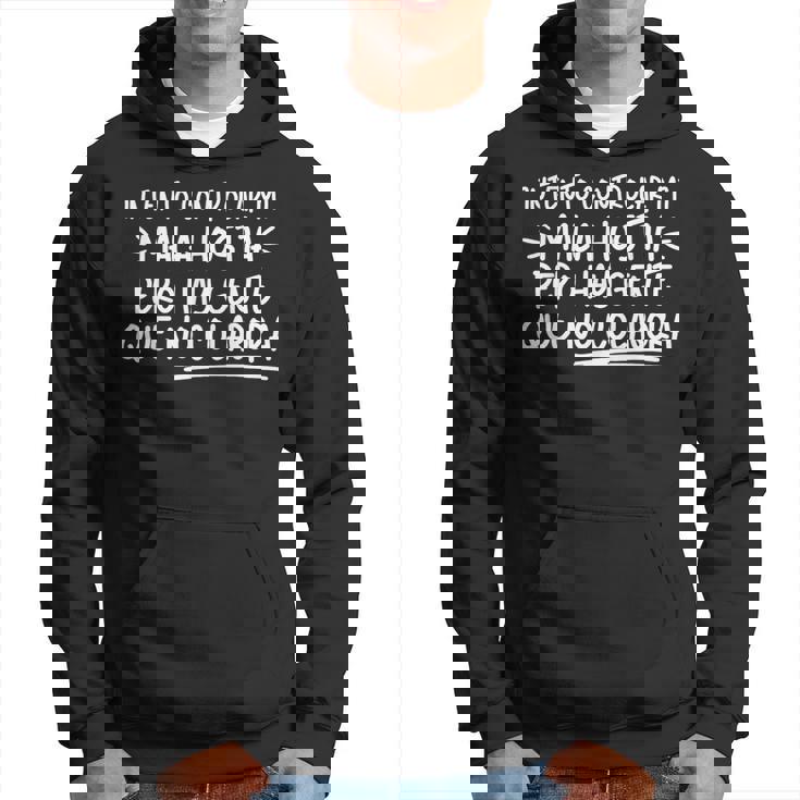 Intento Controlar Mi Mala Hostia Pero La Gente No Colabora Sudadera