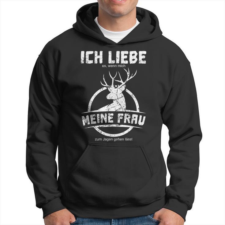 Jäger Ich Liebe Es Wenn Mich Meine Frau Zum Jagen Lässt Hagd German L Kapuzenpullover