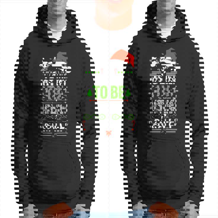 Most Likely To Be Mistaken As An Elf Family Christmas Hoodie Most Likely To Be Mistaken As An Elf Family Christmas Hoodie