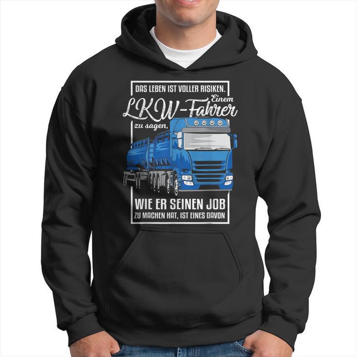 Lorry Motif With Saying For Truck Driver Kapuzenpullover