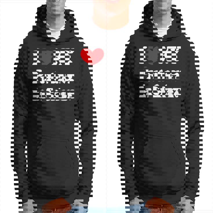 I Love My Partner In Crime I Heart My Partner In Crime Sudadera