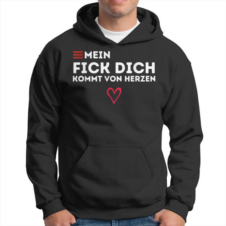 Mein Fick Dich Kommton Herzen Humour Sarcasm Kapuzenpullover