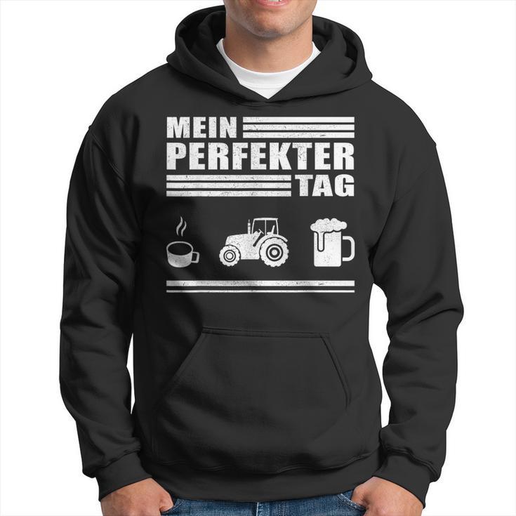 Mein Perfekt Tag Farmer Kapuzenpullover