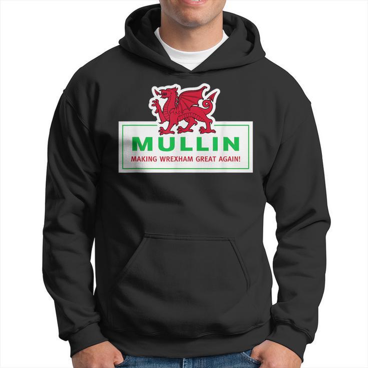 Mullin Makes Wrexham Great Again Kapuzenpullover