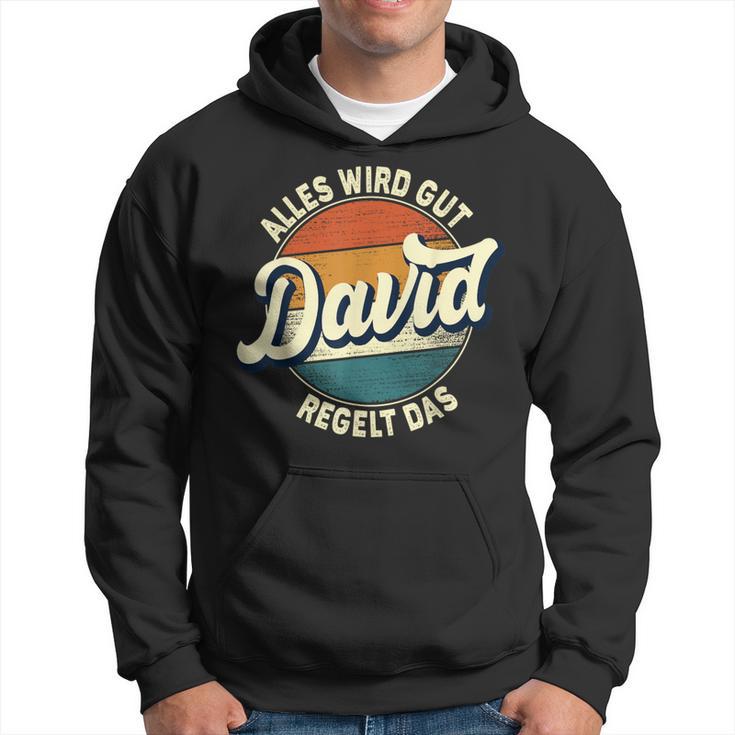 Name David Alles Wird Gut David Regelt Das S Kapuzenpullover