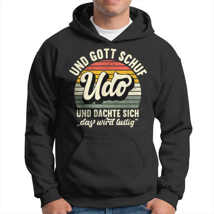 Name Udo Slogan And Gott Schuf Udo S Kapuzenpullover