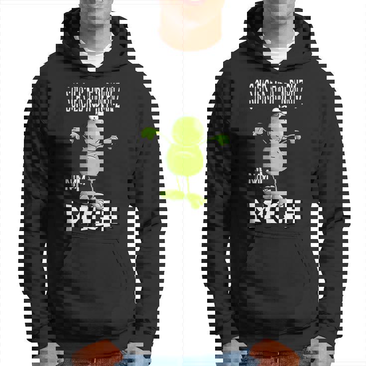 Scheiß Auf Den Prinz Nimm Mich Spruch Frosch Cartoon Fun Kapuzenpullover