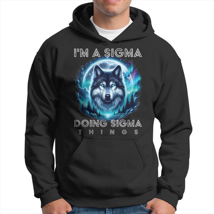 Soy Un Sigma Haciendo Sigma Cosas Alfa Lobo Hombre Hombres Sudadera