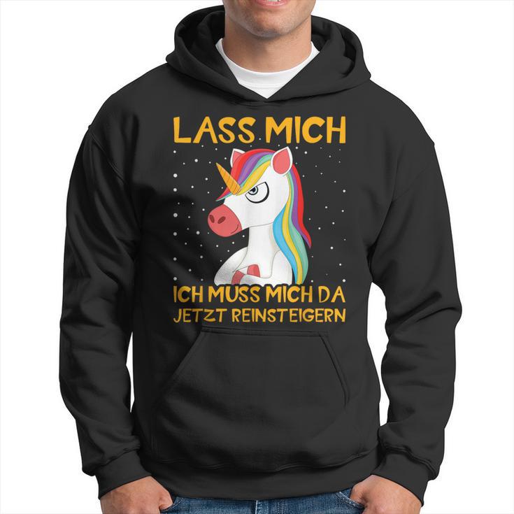 Unicorn Lass Mich Ich Muss Mich Da Jetzt Reineigern Kapuzenpullover