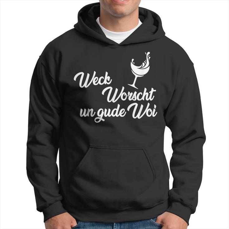 Weck Worscht Un Gude Woi Hessen Pfalz Saying Dialect Kapuzenpullover