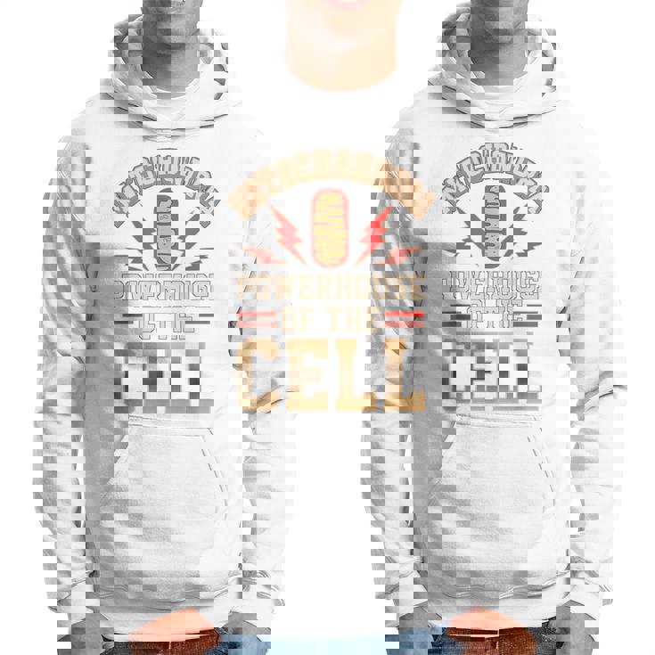 Mitocondria Is The Powerhouse Of The Cell Sudadera