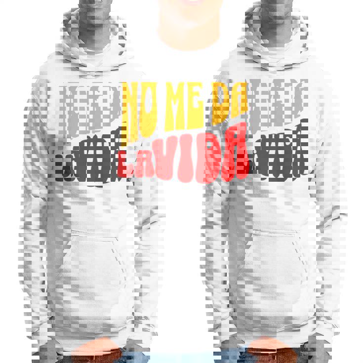 No Me Da Laida Divertida Sudadera