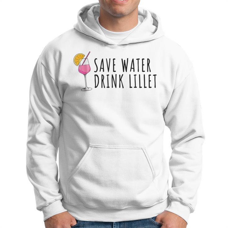 Save Water Drink Lillet Summer Alcohol Lillet S Kapuzenpullover